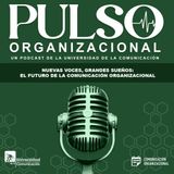 Nuevas Voces, Grandes Sueños: El Futuro de la Comunicación Organizacional