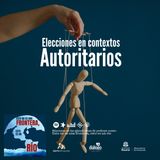 Elecciones en contextos autoritarios