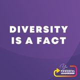 Episode 106: Diversity is a Fact