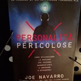 Personalità Pericolose: Joe Navarro - le checklist delle Personalità Pericolose