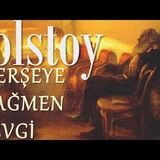 Herşeye Rağmen Sevgi TOLSTOY sesli kitap tek parça Akın ALTAN