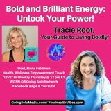 Bold and Brilliant Energy Unlock Your Power!