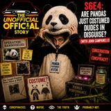 S6E4 Are Pandas Just Costumed Dudes in Disguise with John Campanelli