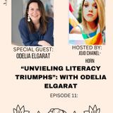 Episode 11: "Unveiling Literary Triumphs": with Odelia Elgarat