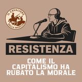 Come il capitalismo ha rubato la morale