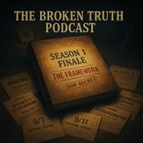 Season Finale: The Framework — How Hidden History Built Modern Conspiracy Thinking
