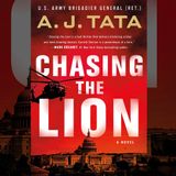 A.J. Tata, Brigadier General, U.S. Army (Ret.) - Chasing The Lion - Book