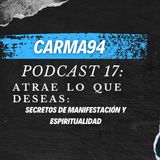 PODCAST #17: Atrae lo que deseas, secretos de manifestación y espiritualidad