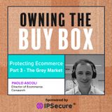 Protecting Ecommerce - Part Three - The Gray Market