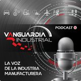 En no más de diez años México será potencia en Industria 4.0: FAMEX | Ep. 47