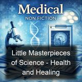 Little Masterpieces of Science - Health and Healing - George Iles