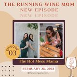 The Joys of being a Hot Mess Mamma