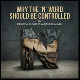 The "N" Word Debate: Let's Talk About It