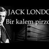 Bir Kalem Pirzola  Jack LONDON sesli kitap tek parça Akın ALTAN