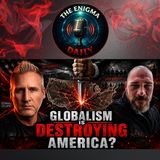 Globalism Is DESTROYING America?
