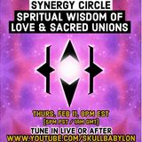 Synergy Circle: Spiritual Wisdom of Love & Sacred Unions. Feb 11, 2021