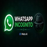 WhatsApp modalità incognito Meta AI- come funziona
