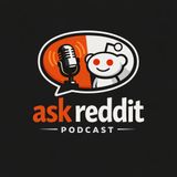 What did You Do When Your Girlfriends Dad Said No To You Marrying Her? Ask Reddit Podcast