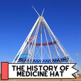 The History Of Medicine Hat