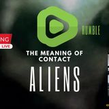 #164-The Meaning of Contact-ALIEN- (AUDIO) #alien