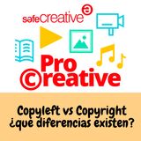 Copyleft vs Copyright ¿qué diferencias existen?