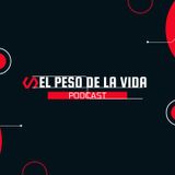 El Peso de La Vida Podcast ¨El Intento Vale¨