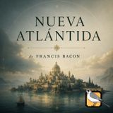 Nueva Atlántida - Audiolibro completo (Francis Bacon)