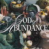The God of Abundance | Joel Burden