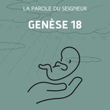 Genèse 18 - Lecture & méditation biblique