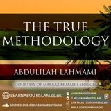 Lesson 4 – The True Methodology by Shaykh as-Saʿdī – Shaykh Abdulilah Lahmami