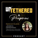 Episode 44 - “Show Up and Be Present” with Jessica Gershman
