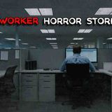 3 Very Disturbing TRUE Coworker Horror Stories