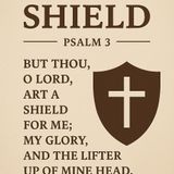 "God is My Shield Psalms 3"