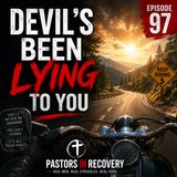 Episode 97 - Devil's Been Lying to You | + Original Song "Keep Riding"