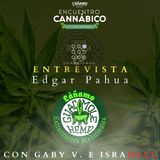 Conexiones Edgar Pahua-Guacamole Hemp Encuentro Cannabico