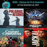 RES81 - Estrenos del 25/11/2024 al 08/12/2024