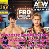Dynamite 300 - WWE - NXT - MLW - TNA - NWA News