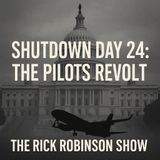 10-24-25 “Shutdown Day 24: The Pilots Revolt”