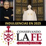 💥Cómo ganar indulgencias en el Jubileo 2025. ¡Entérate y recibe la misericordia de Dios!