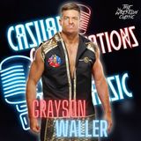 123. Grayson Waller - Casual Conversations