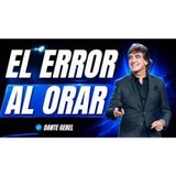 ¿Le estás pidiendo muy poco a Dios? El mensaje que puede cambiar tu manera de orar - Predicas de Dante Gebel