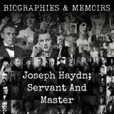 05 - Joseph Haydn; Servant And Master by Herbert Francis Peyser