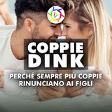 FENOMENO COPPIE DINK: Perché Sempre Più Coppie Rinunciano ai Figli