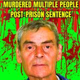 Serial Killer Peter Tobin - Murdered Multiple People Post-Prison Sentence - True Crime Documentary