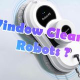 Episode 9 - Window Cleaning Technology