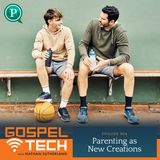 Parenting as New Creations