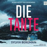 [German] - Die Tante: Jeder hütet ein Geheimnis by Sylvia Bergman