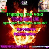 "Tripping The Void"Join Saraphine Hurley & Myself, Lorilei Potvin 'Ritualistic Roundtable' topics