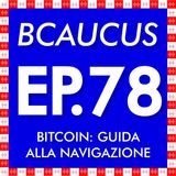 Bitcoin: guida alla navigazione, con Gianluca Fioravanti