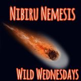 Wild Wednesday - Nibiru Nemesis